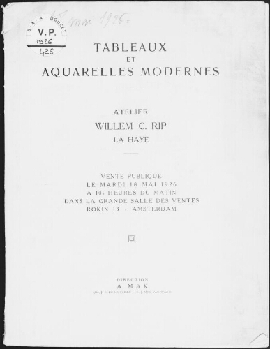 Tableaux et aquarelles modernes, atelier Willem C. Rip, La Haye : [vente du 18 mai 1926]