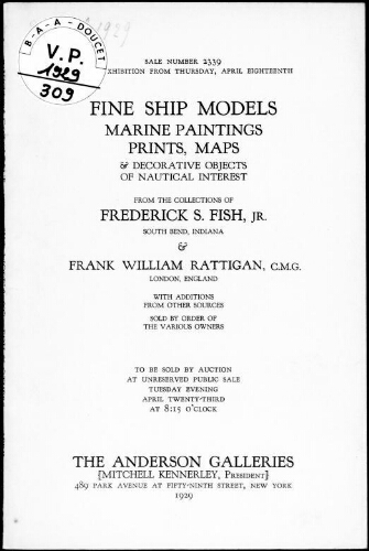 Fine ship models, marine paintings, prints, maps [...] from the collections of Frederick S. Fish, Jr. [...] : [vente du 23 avril 1929]