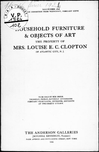 Household furniture and objects of art, the property of Mrs. Louise E. C. Clopton, of Atlantic City, N. J. : [vente du 14 au 16 février 1924]