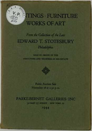 Paintings, furniture, works of art from the collection of the late Edward T. Stotesbury [...] : [vente du 18 novembre 1944]