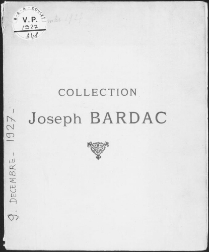 Collection Joseph Bardac : [vente du 9 décembre 1927]