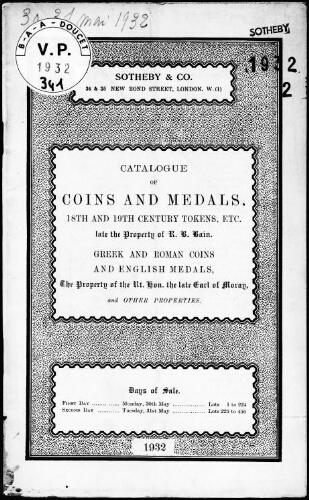 Catalogue of coins and medals, 18th and 19th century tokens, etc., late the property of R. B. Bain […] : [vente des 30 et 31 mai 1932]