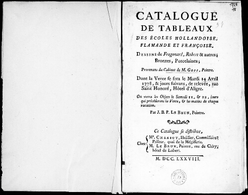 Catalogue de tableaux des écoles hollandaise, flamande et française, dessins de Fragonard, Robert et autres [...] : [vente du 13 avril 1778]