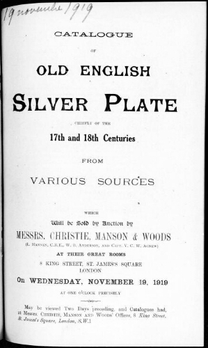Catalogue of old english silver plate chiefly of the 17th and 18th centuries from various sources [...] : [vente du 19 novembre 1919]