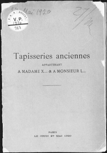 Tapisseries anciennes appartenant à Madame X. et à Monsieur L. : [vente du 27 mai 1920]