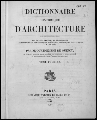 Dictionnaire historique de l'architecture. Tome 1