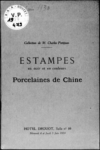 Collection de M. Charles Petitjean. Estampes en noir et en couleurs, porcelaines de Chine : [vente des 4 et 5 juin 1930]