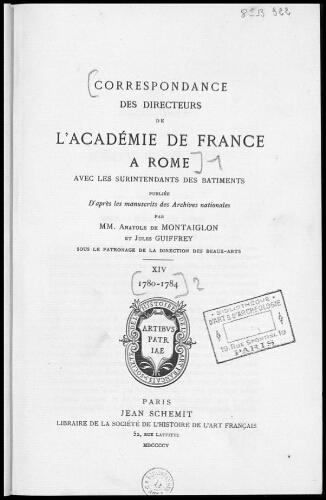 Correspondance des Directeurs de l'Académie de France à Rome [...]. Tome 14 : 1780-1784
