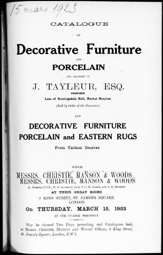 Catalogue of decorative furniture and porcelain, the property of J. Tayleur, Esq. [...] : [vente du 15 mars 1923]
