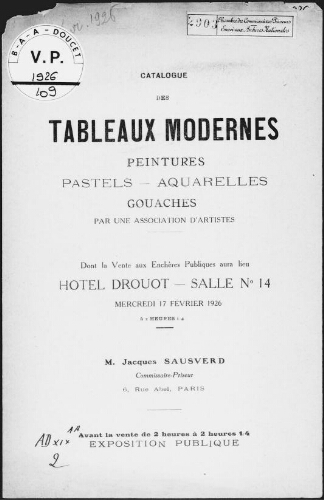 Tableaux modernes, peintures, pastels, aquarelles, gouaches, par une association d'artistes [...] : [vente du 17 Février 1926]