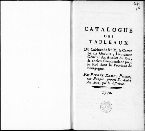 Catalogue des tableaux du cabinet de feu M. le Comte de la Guiche [...] : [vente du 4 au 7 mars 1771]