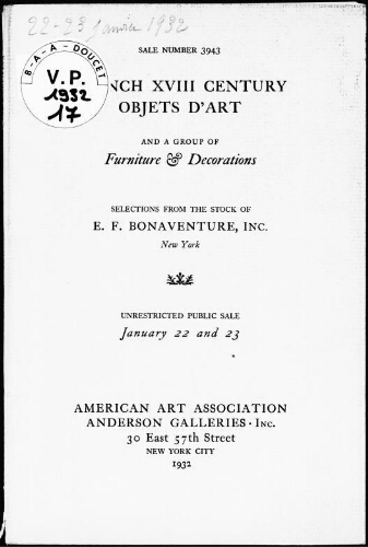 French XVIII century objets d'art [...], selections from the stock of E. F. Bonaventure, Inc., New York : [vente des 22 et 23 janvier 1932]