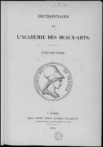 Dictionnaire de l'Académie des Beaux-arts. Tome 2