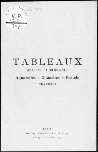 Catalogue des tableaux anciens, gouaches et pastels [...] : [vente des 17 et 18 octobre 1919]