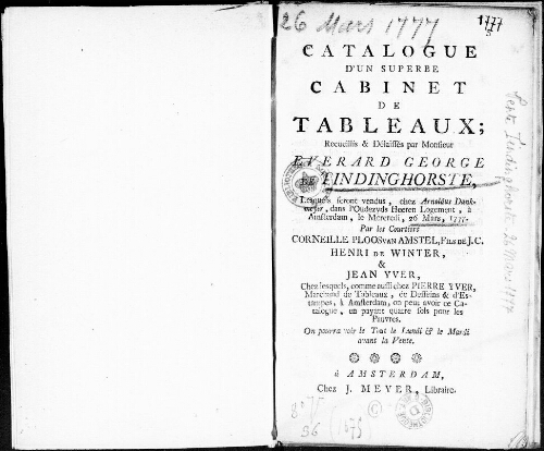 Catalogue d'un superbe cabinet de tableaux, recueillis et délaissés par Monsieur Everard George de Tindinghorste [...] : [vente du 26 mars 1777]