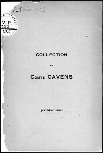 Collection du Comte Cavens (quatrième vente) : [vente des 7 et 8 mai 1923]