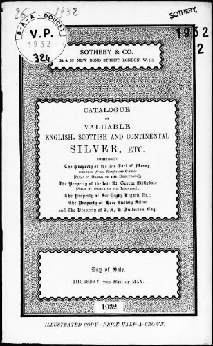 Catalogue of valuable English, Scottish and continental silver, etc., comprising the property of the late Earl of Moray […] : [vente du 26 mai 1932]