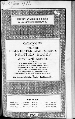 Catalogue of valuable illuminated manuscripts, printed books and autograph letters, comprising the property of R. H. Leon, Esq. [...] : [vente du 19 au 21 juin 1922]