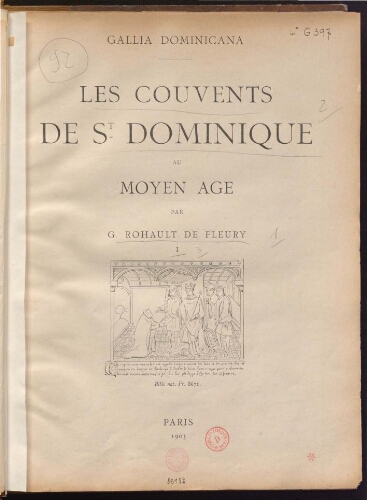 Les Couvents de Saint Dominique au Moyen Age. Tome 1