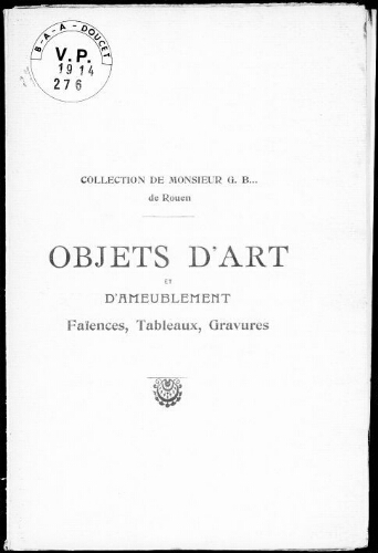 Catalogue des objets d'art et d'ameublement du XVIIIe siècle […] : [vente du 27 avril 1914]