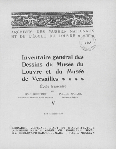 Inventaire général des dessins du Musée du Louvre et du Musée de Versailles. Tome 5 : Delamonce-Géricault