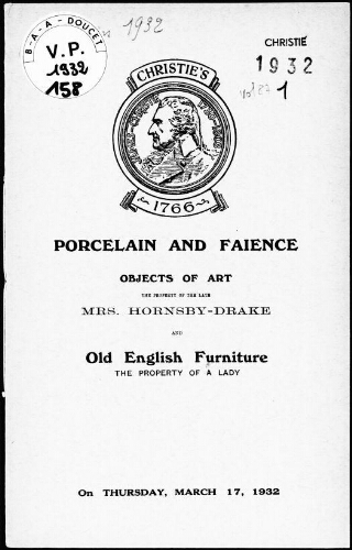 Porcelain and faience, objects of art, the property of Mrs. Hornsby-Drake, and English furniture, the property of a Lady : [vente du 17 mars 1932]