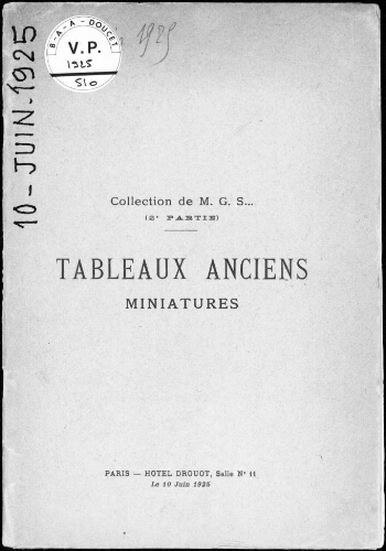 Collection de M. G. S. [Georges Sortais] (2e partie). Tableaux anciens, miniatures : [vente du 10 juin 1925]