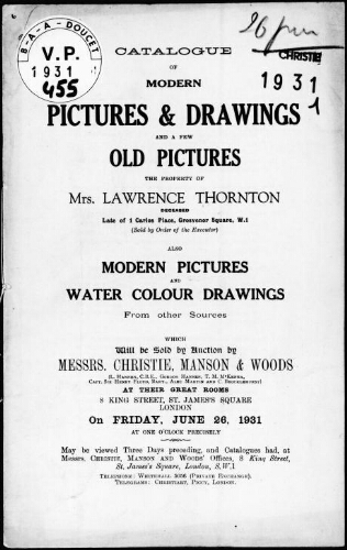 Catalogue of modern pictures and drawings and a few old pictures, the property of Mrs. Lawrence Thornton […] : [vente du 26 juin 1931]