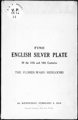 Catalogue of fine English silver plate on the 17th and 18th centuries [...] : [vente du 4 février 1914]