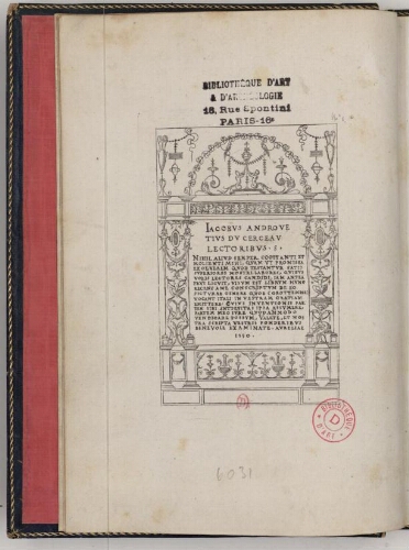 Jacobus Androuetius Du Cerceau, lectoribus S. Nihil aliud semper cogitanti et molienti Mihi [...]