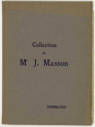 Collection de Mr. J. Masson (troisième vente) : [vente du 20 mars 1924]