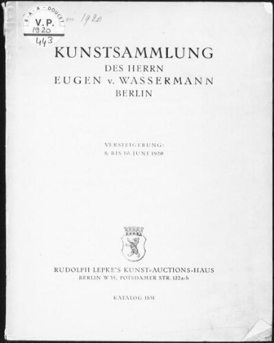 Kunstsammlung des Herrn Eugen von Wassermann, Berlin : [vente du 8 au 10 juin 1920]
