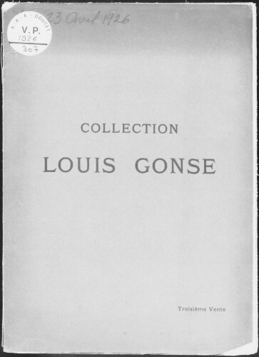 Collection Louis Gonse (troisième vente) : [vente du 19 au 23 avril 1926]