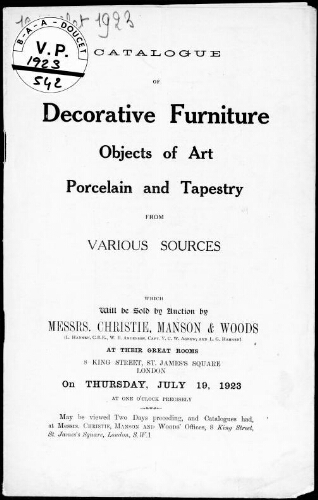 Catalogue of decorative furniture, objects of art, porcelain and tapestry from various sources [...] : [vente du 19 juillet 1923]