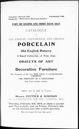 Part of second and third days’ sale ; Catalogue of old English, continental and Chinese porcelain [...] : [vente du 5 février 1914]