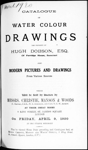 Catalogue of water colour drawings the property of Hugh Dobson, esquire, of Perridge House, Somerset [...] : [vente du 9 avril 1920]