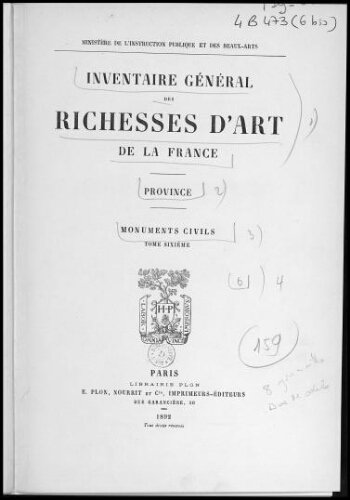 Inventaire général des richesses d'art de la France. Province, monuments civils. Tome 6