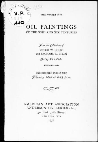 Oil paintings of the XVIII and XIX centuries from the collections of Peter W. Rouss and Leonard L. Stein [...] : [vente du 20 février 1930]