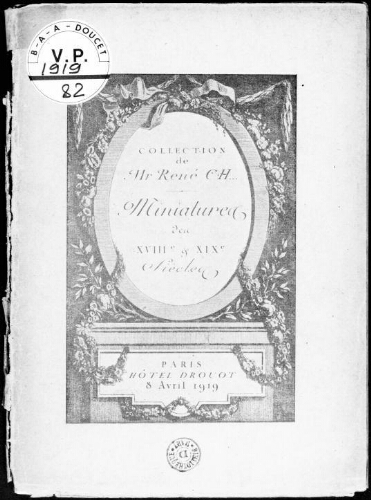 Catalogue des miniatures anciennes des XVIIIe et XIXe siècles [...] : [vente du 8 avril 1919]