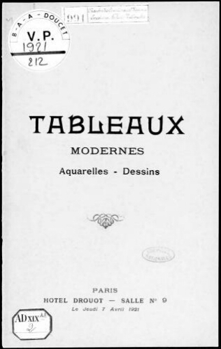 Tableaux modernes, aquarelles, dessins : [vente dy 7 avril 1921]