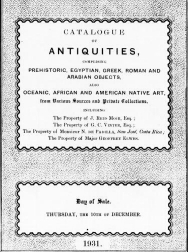 Catalogue of antiquities, comprising Prehistoric, Egyptian, Greek, Roman and Arabian objects, […] : [vente du 10 décembre 1931]