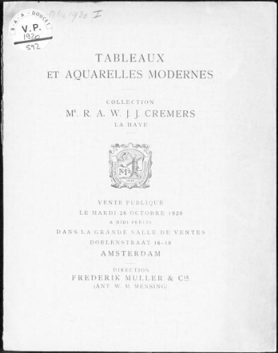 Tableaux et aquarelles modernes. Collection Mr. R. A. W. J. J. Cremers, La Haye : [vente du 26 octobre 1920]