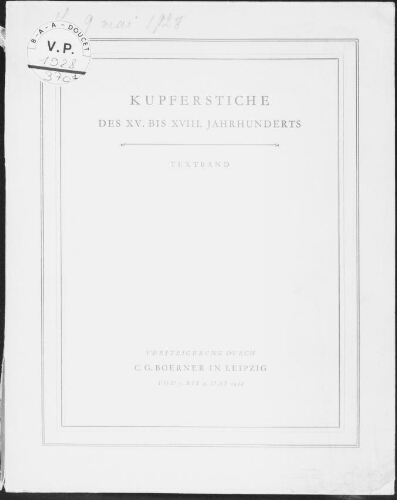 Kupferstiche des XV. bis XVIII. Jahrhunderts. Textband : [vente des 9 et 10 mai 1928]