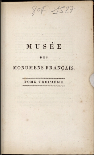 Musée des monuments français. Tome 3