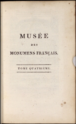 Musée des monuments français. Tome 4