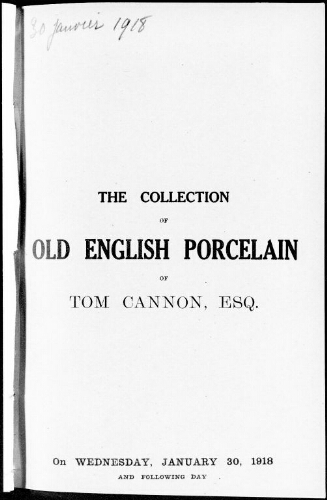 Catalogue of the choice collection of old English porcelain […] : [vente du 30 janvier 1918]