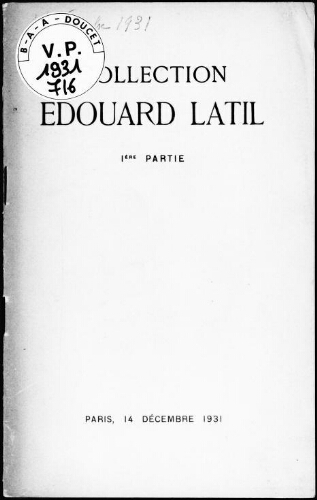 Collection Edouard Latil (1re partie) : [vente du 14 décembre 1931]