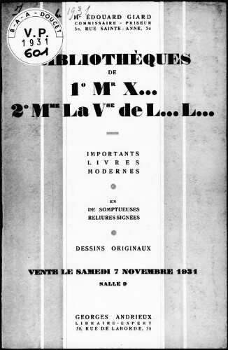 Bibliothèques de 1° Mr X... ; 2° Mme la Vicomtesse de L... L... ; importants livres modernes [...] : [vente du 7 novembre 1931]