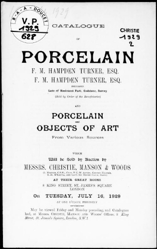 Catalogue of porcelain, F. M. Hampden Turner, Esquire [...] : [vente du 16 juillet 1929]