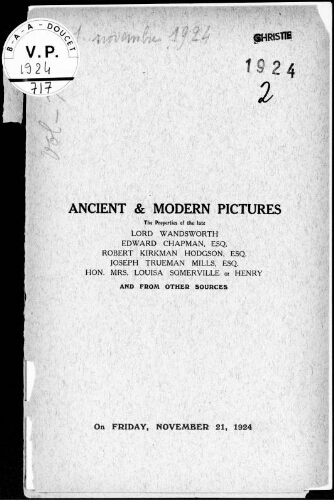 Ancient and modern pictures, the properties of the late Lord Wandsworth, Edward Chapman, Esq. [...] : [vente du 21 novembre 1924]